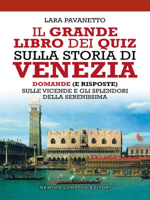 cover image of Il grande libro dei quiz sulla storia di Venezia